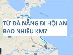 Đà Nẵng Cách Hội An Bao Xa? Di Chuyển Bằng Cách Nào? Từ Đà Nẵng đi Hội An bao nhiêu km